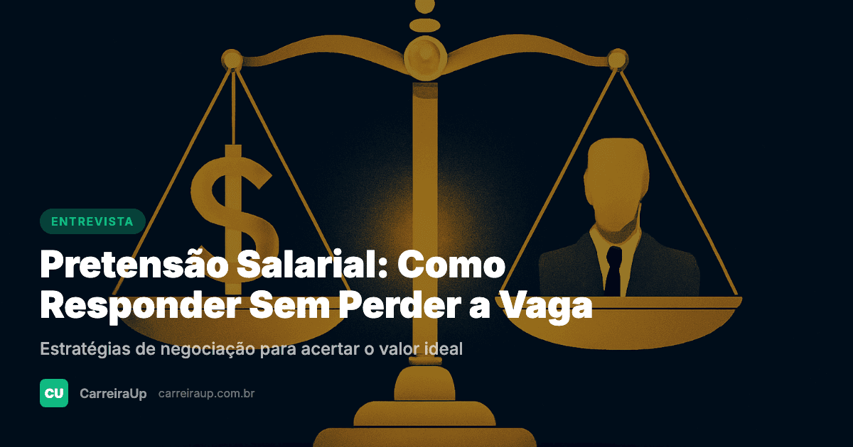 Pretensao Salarial: Como Responder Sem Perder a Vaga