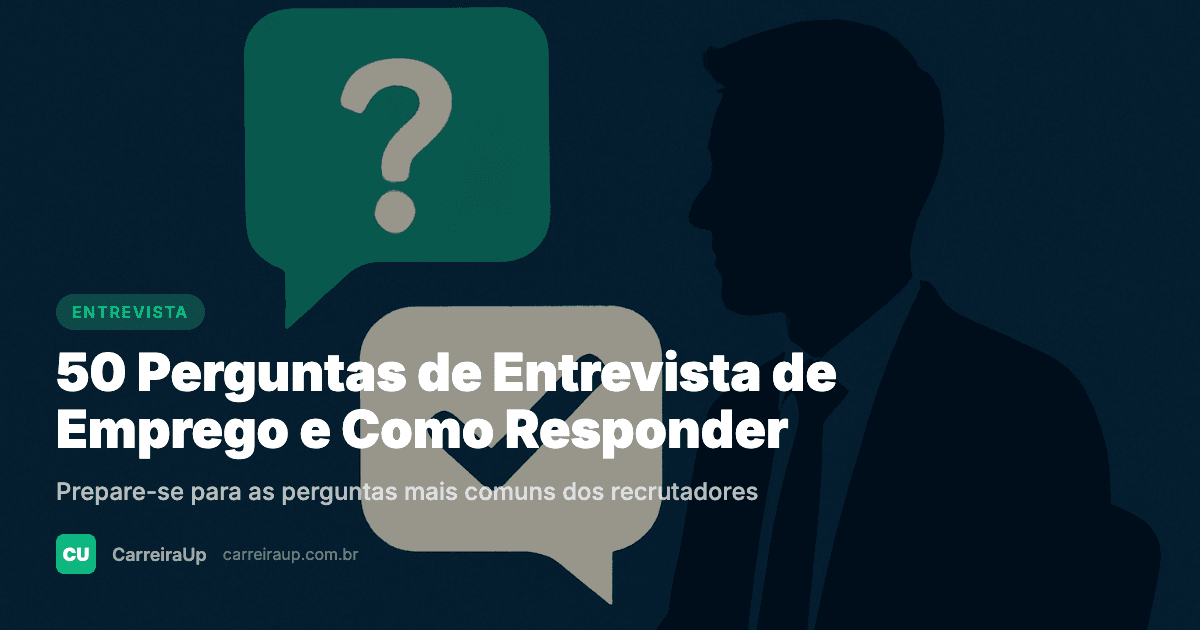 50 Perguntas de Entrevista de Emprego e Como Responder